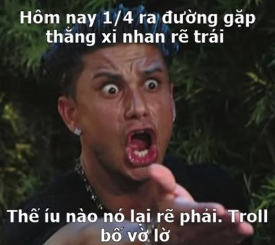 Vãi cả cá tháng tư